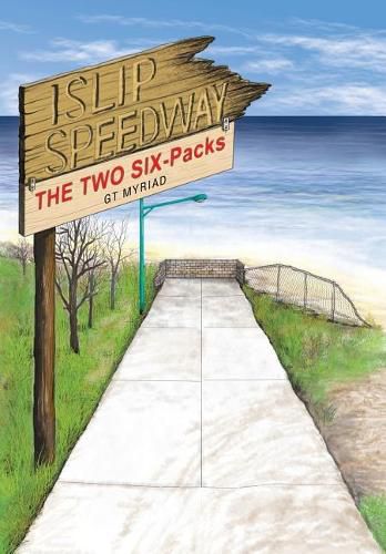 Cover image for Islip Speedway & the Two Six-Packs