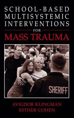 School-Based Multisystemic Interventions For Mass Trauma