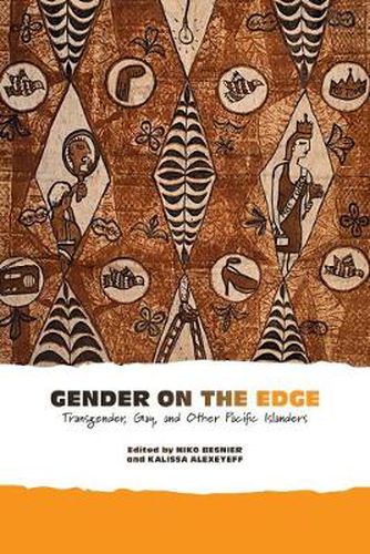 Cover image for Gender on the Edge: Transgender, Gay, and Other Pacific Islanders