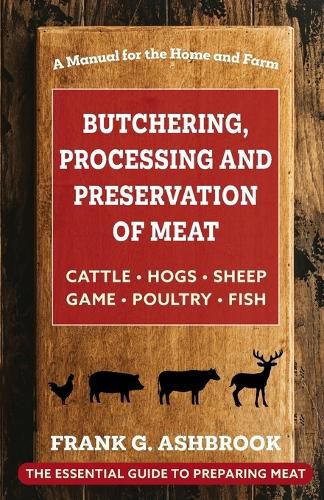 Cover image for Butchering, Processing and Preservation of Meat