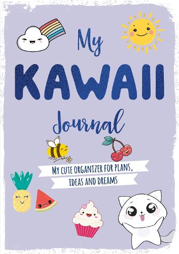 Cover image for My Kawaii Journal: My cute organizer for plans, ideas and dreams