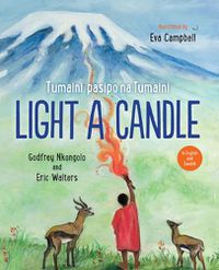 Cover image for Light A Candle/Tumaini Pasipo Na Tumaini