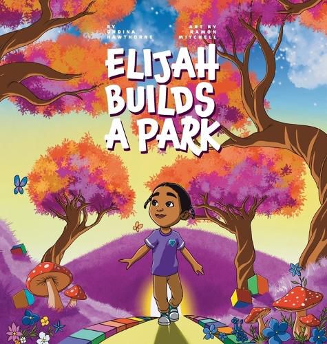 Cover image for Elijah Builds A Park