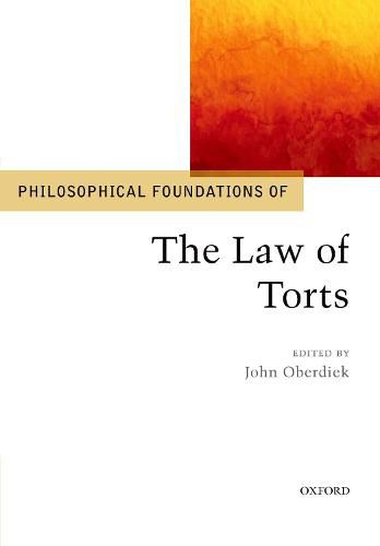 Cover image for Philosophical Foundations of the Law of Torts