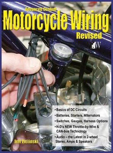 Cover image for Advanced Custom Motorcycle Wiring- Revised Edition