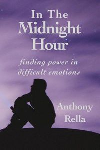 Cover image for In The Midnight Hour: finding power in difficult emotions