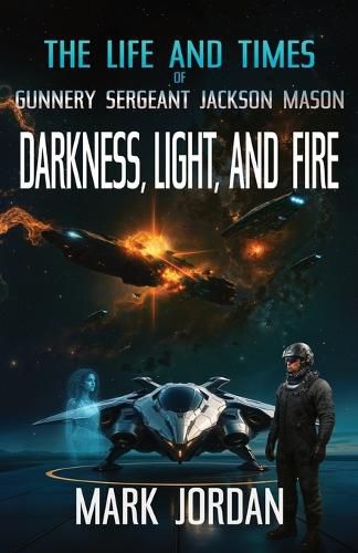 Cover image for The Life and Times of Gunnery Sergeant Jackson Mason