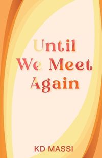 Cover image for Until We Meet Again