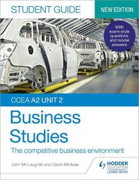 Cover image for CCEA A2 Unit 2 Business Studies Student Guide 4: The competitive business environment