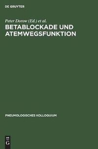 Cover image for Betablockade und Atemwegsfunktion: Bronchopulmonale Nebenwirkungen von Betarezeptorenblockern