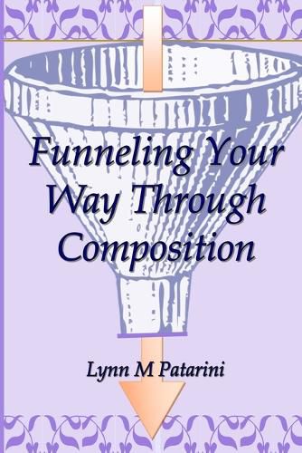 Cover image for Funneling Your Way Through Composition