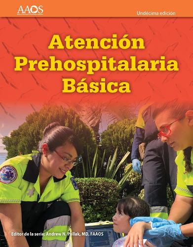 Cover image for EMT Spanish: Atencion Prehospitalaria Basica, Undecima edicion: Atencion Prehospitalaria Basica, Undecima edicion