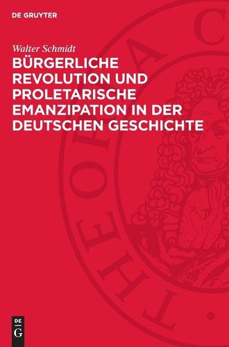 Cover image for Buergerliche Revolution Und Proletarische Emanzipation in Der Deutschen Geschichte