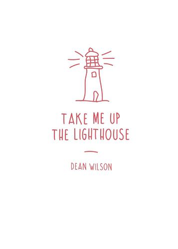 Cover image for Take Me Up The Lighthouse