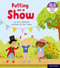 Cover image for Essential Letters and Sounds: Essential Phonic Readers: Oxford Reading Level 5: Putting on a Show