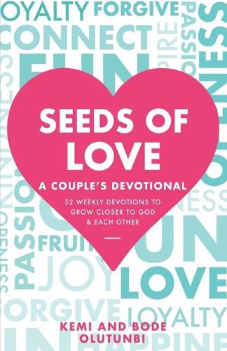 Cover image for Seeds of Love - A Couple's Devotional: 52 Weekly Devotions to Grow Closer to God & Each Other