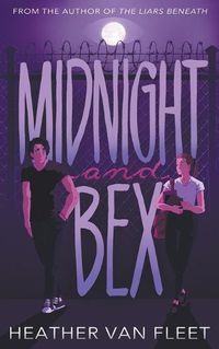 Cover image for Midnight and Bex: A YA Contemporary Dark Romance Novel