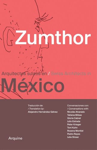 Cover image for Zumthor in Mexico: Swiss Architects in Mexico