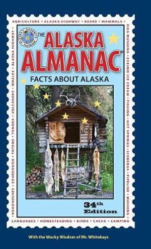 Cover image for The Alaska Almanac: Facts about Alaska