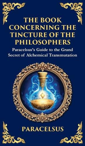 Cover image for The Book Concerning the Tincture of The Philosophers