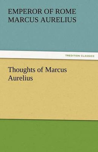 Thoughts of Marcus Aurelius