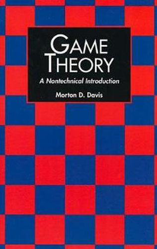 Cover image for Game Theory: A Nontechnical Introduction