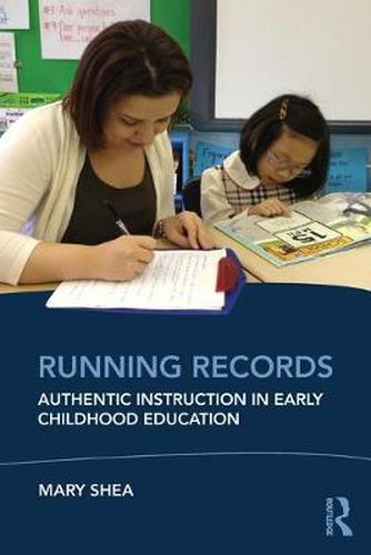 Cover image for Running Records: Authentic Instruction in Early Childhood Education