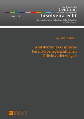 Cover image for Amtshaftungsansprueche Bei Insolvenzgerichtlichen Pflichtverletzungen