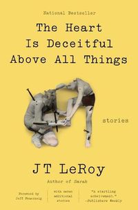 Cover image for The Heart Is Deceitful Above All Things: Stories