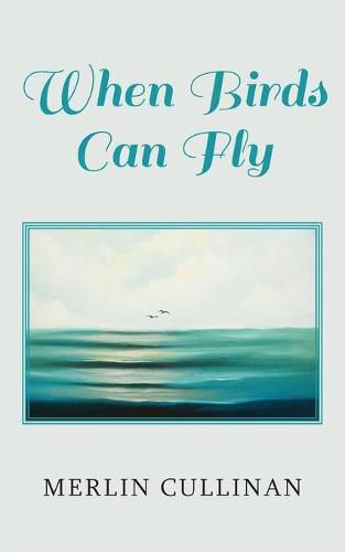 Cover image for When Birds Can Fly