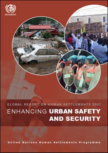 Cover image for Enhancing Urban Safety and Security: Global Report on Human Settlements 2007