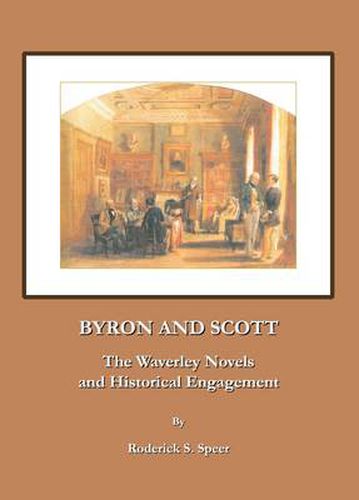 Cover image for Byron and Scott: The Waverley Novels and Historical Engagement