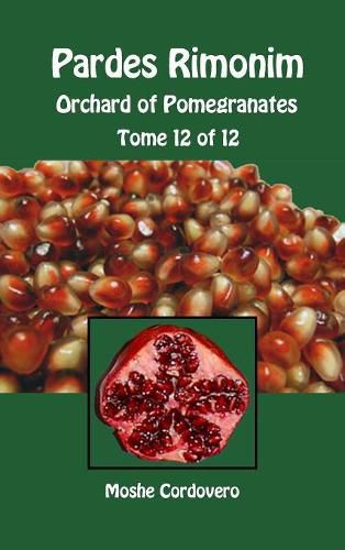 Cover image for Pardes Rimonim - Orchard of Pomegranates - Tome 12 of 12