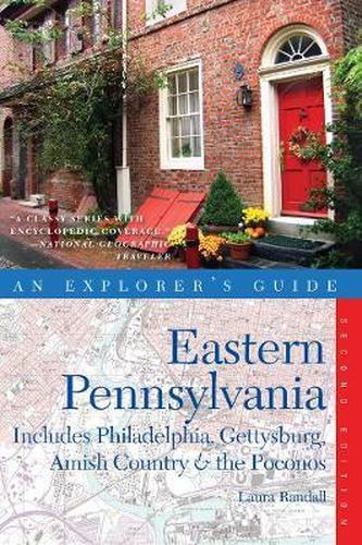 Cover image for Explorer's Guide Eastern Pennsylvania: Includes Philadelphia, Gettysburg, Amish Country and the Poconos