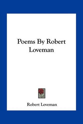 Poems by Robert Loveman