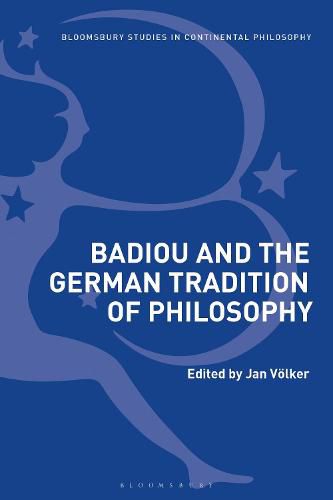 Cover image for Badiou and the German Tradition of Philosophy