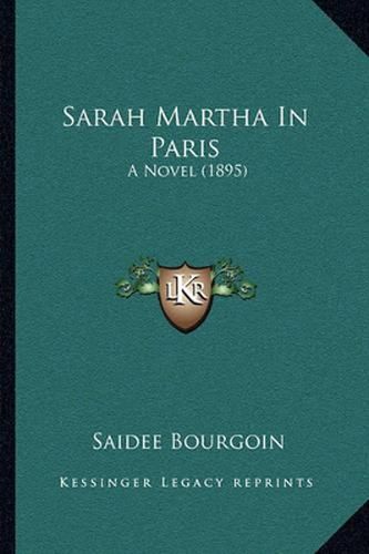 Sarah Martha in Paris: A Novel (1895)