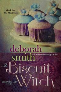 Cover image for The Biscuit Witch: A Crossroads Cafe Novella