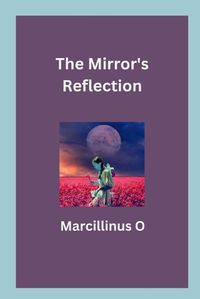 Cover image for The Mirror's Reflection