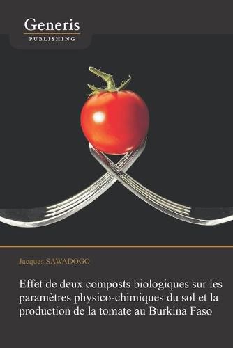 Cover image for Effet de deux composts biologiques sur les parametres physico-chimiques du sol et la production de la tomate au Burkina Faso