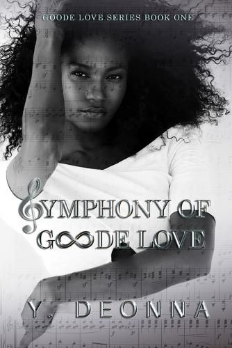 Cover image for Symphony of Goode Love: Goode Love Series