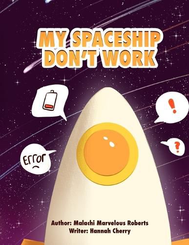 Cover image for My Spaceship Don't Work