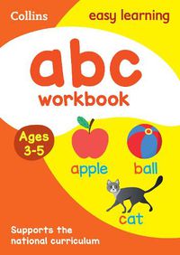 Cover image for ABC Workbook Ages 3-5: Ideal for Home Learning