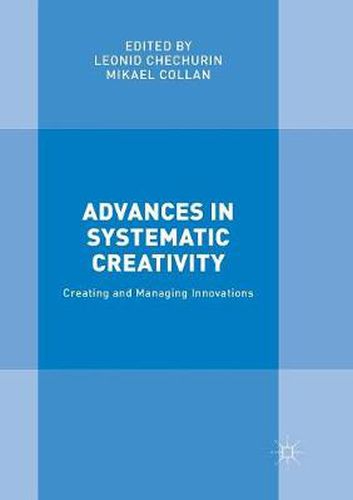 Cover image for Advances in Systematic Creativity: Creating and Managing Innovations