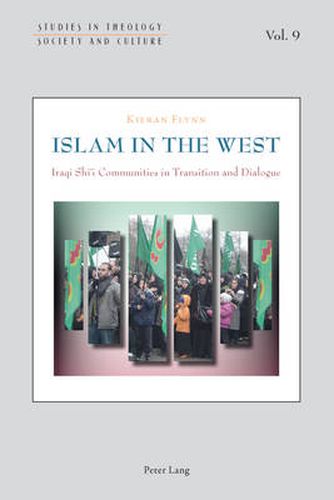 Cover image for Islam in the West: Iraqi Shi'i Communities in Transition and Dialogue