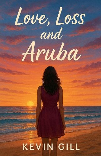 Cover image for Love Loss and Aruba