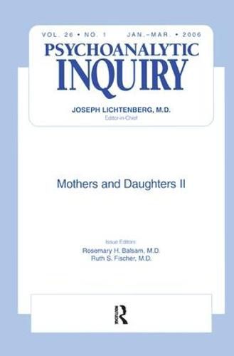 Cover image for Mothers and Daughters II: Psychoanalytic Inquiry, 26.1