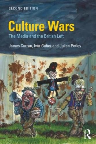 Cover image for Culture Wars: The Media and the British Left