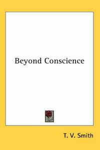 Cover image for Beyond Conscience