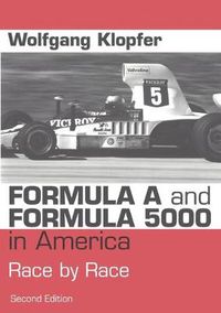 Cover image for Formula A and Formula 5000 in America: Race by Race